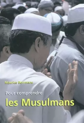 Couverture du produit · POUR COMPRENDRE LES MUSULMANS