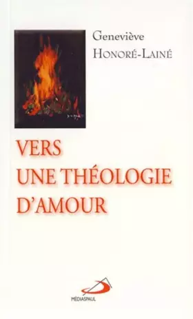 Couverture du produit · VERS UNE THEOLOGIE D'AMOUR