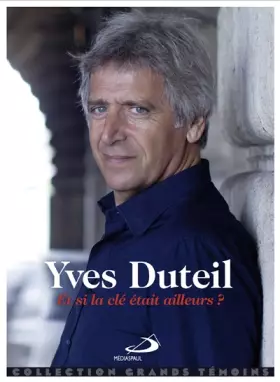 Couverture du produit · Et si la clé était ailleurs ?