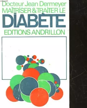Couverture du produit · Maîtriser et traiter le diabète