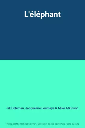 Couverture du produit · L'éléphant