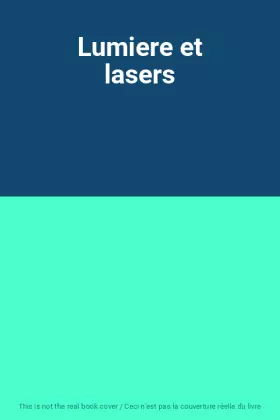 Couverture du produit · Lumiere et lasers