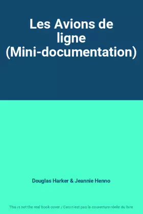 Couverture du produit · Les Avions de ligne (Mini-documentation)