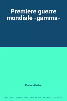 Couverture du produit · Premiere guerre mondiale -gamma-