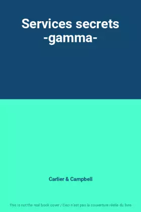 Couverture du produit · Services secrets -gamma-