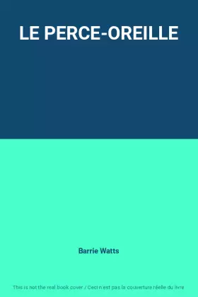Couverture du produit · LE PERCE-OREILLE