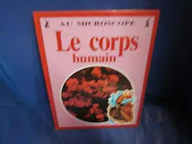 Couverture du produit · LE CORPS HUMAIN