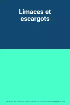 Couverture du produit · Limaces et escargots