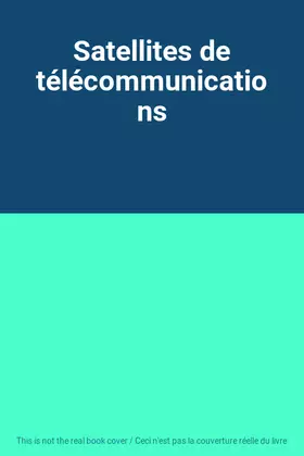 Couverture du produit · Satellites de télécommunications