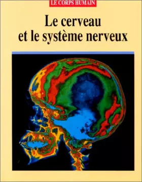Couverture du produit · LE CERVEAU ET LE SYSTEME NERVEUX