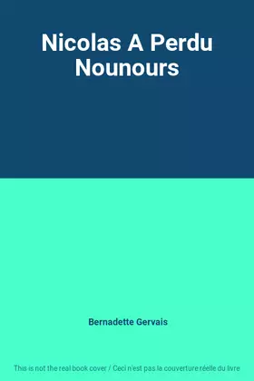 Couverture du produit · Nicolas A Perdu Nounours