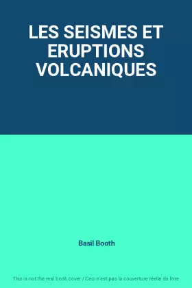 Couverture du produit · LES SEISMES ET ERUPTIONS VOLCANIQUES