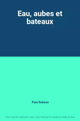 Couverture du produit · Eau, aubes et bateaux