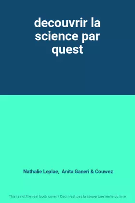 Couverture du produit · decouvrir la science par quest