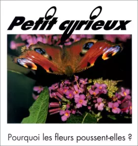 Couverture du produit · Pourquoi les fleurs poussent-elles ?