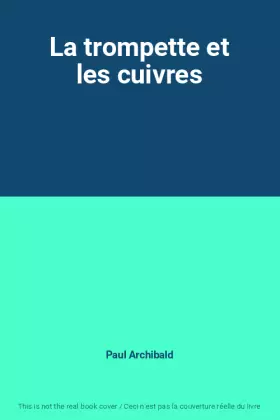 Couverture du produit · La trompette et les cuivres