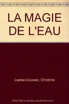 Couverture du produit · LA MAGIE DE L'EAU