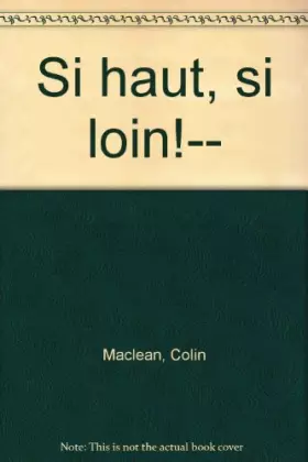 Couverture du produit · Si haut, si loin !