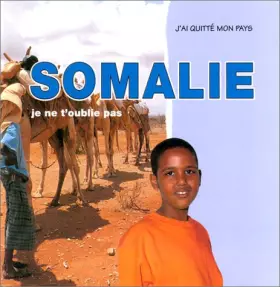 Couverture du produit · Somalie, je ne t'oublie pas