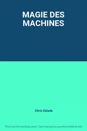 Couverture du produit · MAGIE DES MACHINES