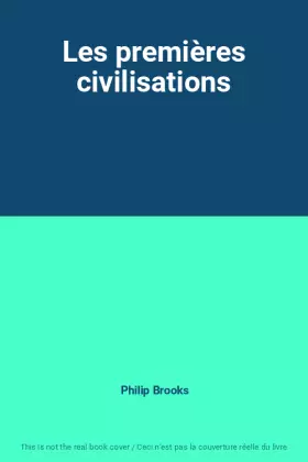 Couverture du produit · Les premières civilisations