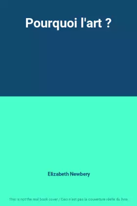 Couverture du produit · Pourquoi l'art ?