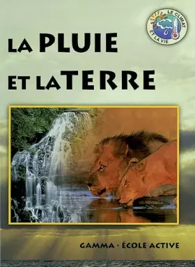 Couverture du produit · La pluie et la Terre