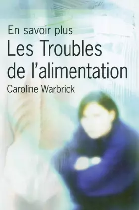 Couverture du produit · Les Troubles de l'alimentation