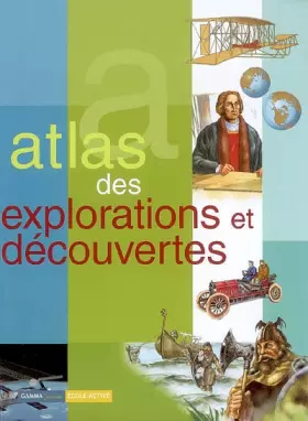 Couverture du produit · Atlas des explorations et découvertes