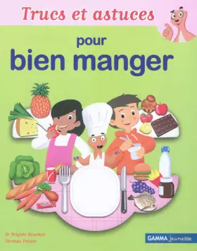 Couverture du produit · Trucs et astuces pour bien manger