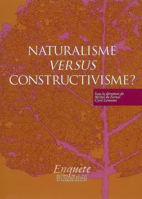 Couverture du produit · Naturalisme versus constructivisme ?
