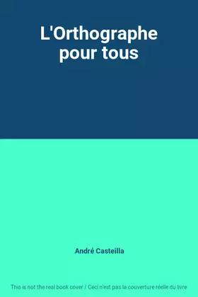 Couverture du produit · L'Orthographe pour tous