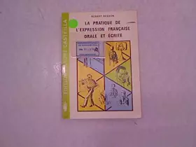 Couverture du produit · Pratique de l'expression orale et écrite