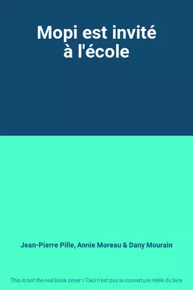 Couverture du produit · Mopi est invité à l'école