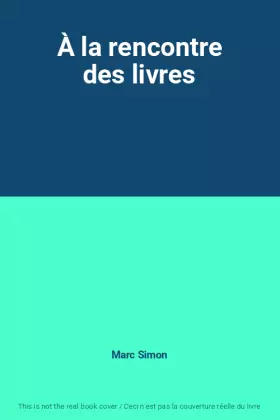Couverture du produit · À la rencontre des livres