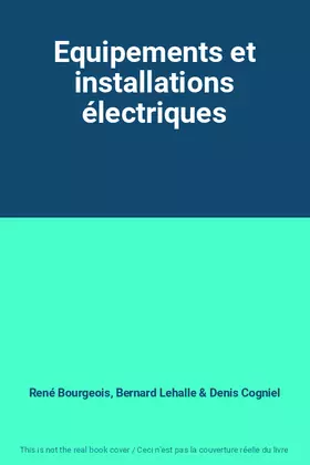 Couverture du produit · Equipements et installations électriques