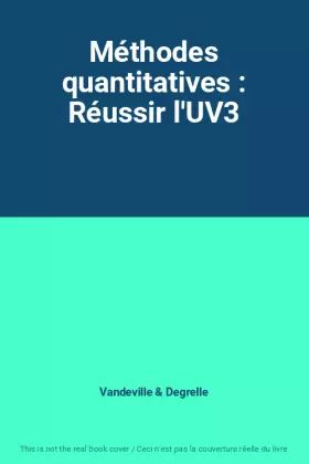 Couverture du produit · Méthodes quantitatives : Réussir l'UV3