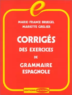 Couverture du produit · Corrigés des exercices Espagnol