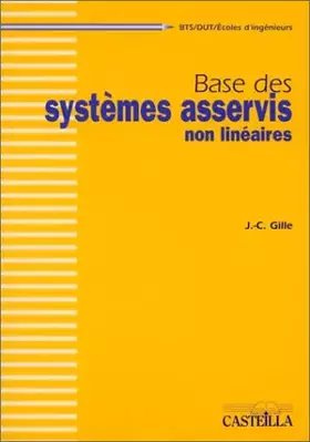 Couverture du produit · Base des systèmes asservis non linéaires