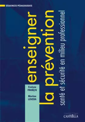 Couverture du produit · ENSEIGNER LA SECURITE & LA PREVENTION