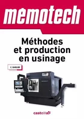 Couverture du produit · Mémotech Méthodes et production en usinage (2013)