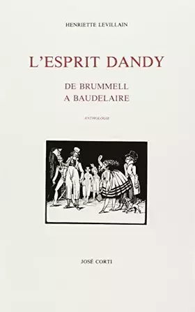 Couverture du produit · L'Esprit Dandy. De Brummell à Baudelaire
