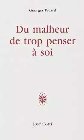 Couverture du produit · Du malheur de trop penser à soi