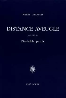 Couverture du produit · Distance aveugle; précédé de "L'invisible parole"