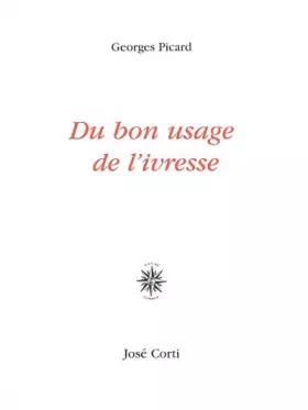 Couverture du produit · Du bon usage de l'ivresse