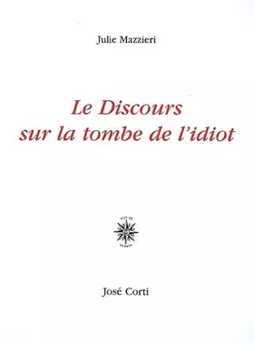Couverture du produit · Le Discours sur la tombe de l'idiot