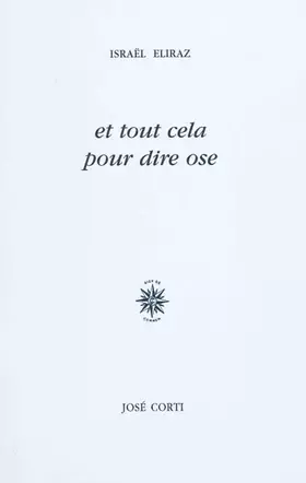 Couverture du produit · Et tout cela pour dire ose