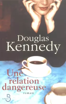 Couverture du produit · Une relation dangereuse