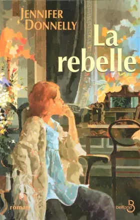 Couverture du produit · La rebelle