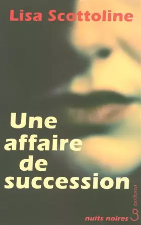 Couverture du produit · Une affaire de succession